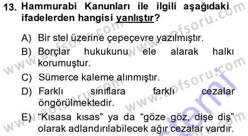 Uygarlık Tarihi 1 Dersi 2014 - 2015 Yılı (Vize) Ara Sınav Soruları 13. Soru