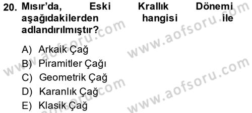 Uygarlık Tarihi 1 Dersi 2014 - 2015 Yılı (Vize) Ara Sınav Soruları 20. Soru