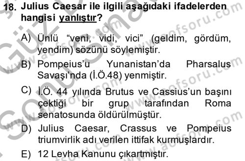 Uygarlık Tarihi 1 Dersi 2014 - 2015 Yılı (Final) Dönem Sonu Sınav Soruları 18. Soru