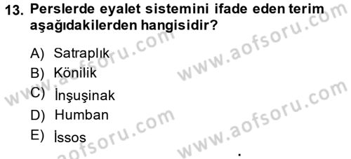 Uygarlık Tarihi 1 Dersi 2014 - 2015 Yılı Tek Ders Sınav Soruları 13. Soru