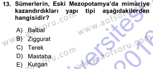 Uygarlık Tarihi 1 Dersi 2015 - 2016 Yılı (Vize) Ara Sınav Soruları 13. Soru