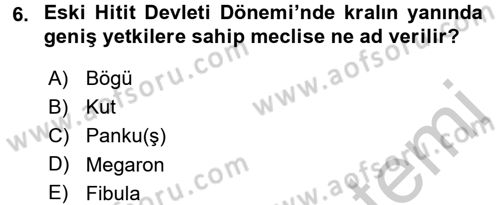 Uygarlık Tarihi 1 Dersi 2016 - 2017 Yılı 3 Ders Sınav Soruları 6. Soru