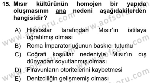 Uygarlık Tarihi 1 Dersi 2016 - 2017 Yılı (Vize) Ara Sınav Soruları 15. Soru