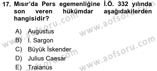 Uygarlık Tarihi 1 Dersi 2016 - 2017 Yılı (Vize) Ara Sınav Soruları 17. Soru