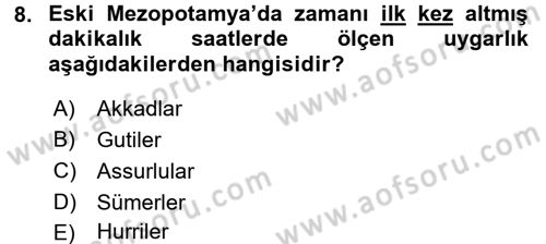 Uygarlık Tarihi 1 Dersi 2016 - 2017 Yılı (Vize) Ara Sınav Soruları 8. Soru