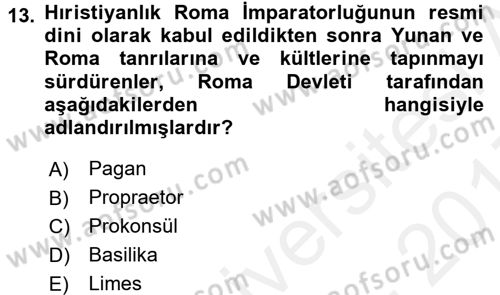 Uygarlık Tarihi 1 Dersi 2016 - 2017 Yılı (Final) Dönem Sonu Sınav Soruları 13. Soru