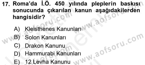Uygarlık Tarihi 1 Dersi 2016 - 2017 Yılı (Final) Dönem Sonu Sınav Soruları 17. Soru