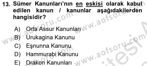 Uygarlık Tarihi 1 Dersi 2017 - 2018 Yılı (Vize) Ara Sınav Soruları 13. Soru