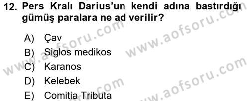 Uygarlık Tarihi 1 Dersi 2017 - 2018 Yılı (Final) Dönem Sonu Sınav Soruları 12. Soru