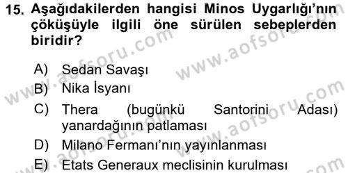Uygarlık Tarihi 1 Dersi 2017 - 2018 Yılı (Final) Dönem Sonu Sınav Soruları 15. Soru