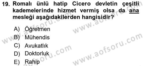 Uygarlık Tarihi 1 Dersi 2017 - 2018 Yılı (Final) Dönem Sonu Sınav Soruları 19. Soru