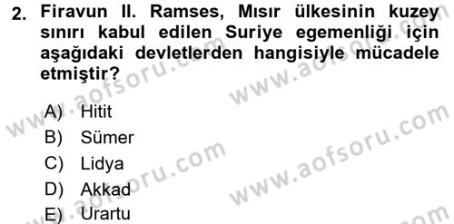 Uygarlık Tarihi 1 Dersi 2017 - 2018 Yılı (Final) Dönem Sonu Sınav Soruları 2. Soru