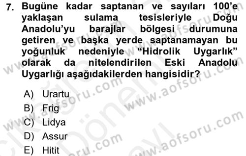 Uygarlık Tarihi 1 Dersi 2017 - 2018 Yılı (Final) Dönem Sonu Sınav Soruları 7. Soru