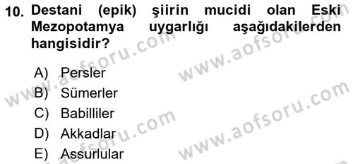 Uygarlık Tarihi 1 Dersi 2018 - 2019 Yılı (Vize) Ara Sınav Soruları 10. Soru