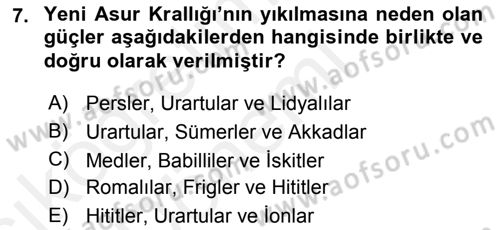 Uygarlık Tarihi 1 Dersi 2018 - 2019 Yılı (Vize) Ara Sınav Soruları 7. Soru