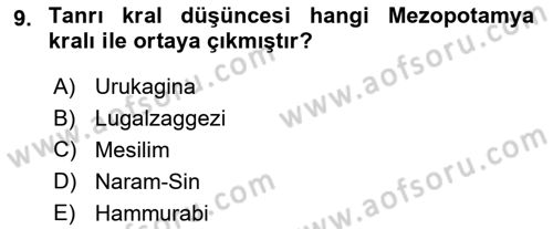 Uygarlık Tarihi 1 Dersi 2018 - 2019 Yılı (Vize) Ara Sınav Soruları 9. Soru