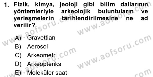 Uygarlık Tarihi 1 Dersi 2018 - 2019 Yılı (Final) Dönem Sonu Sınav Soruları 1. Soru