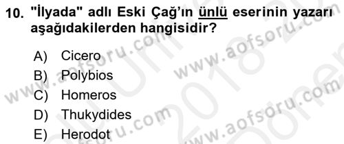 Uygarlık Tarihi 1 Dersi 2018 - 2019 Yılı (Final) Dönem Sonu Sınav Soruları 10. Soru