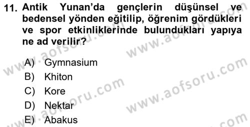 Uygarlık Tarihi 1 Dersi 2018 - 2019 Yılı (Final) Dönem Sonu Sınav Soruları 11. Soru