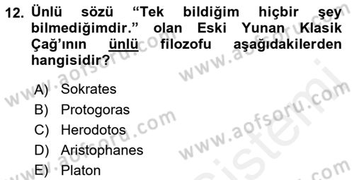 Uygarlık Tarihi 1 Dersi 2018 - 2019 Yılı (Final) Dönem Sonu Sınav Soruları 12. Soru
