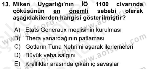 Uygarlık Tarihi 1 Dersi 2018 - 2019 Yılı (Final) Dönem Sonu Sınav Soruları 13. Soru