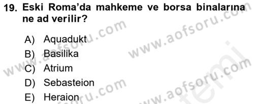 Uygarlık Tarihi 1 Dersi 2018 - 2019 Yılı (Final) Dönem Sonu Sınav Soruları 19. Soru