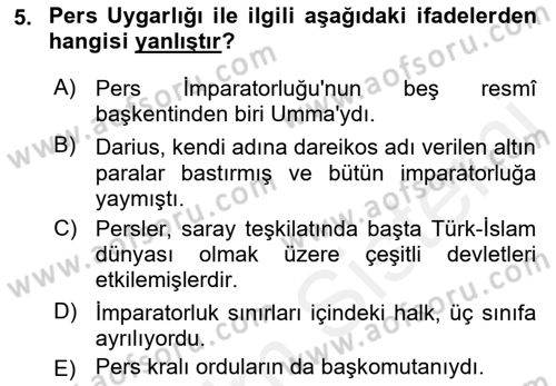 Uygarlık Tarihi 1 Dersi 2018 - 2019 Yılı (Final) Dönem Sonu Sınav Soruları 5. Soru