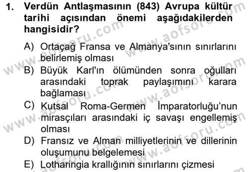 Uygarlık Tarihi 2 Dersi 2012 - 2013 Yılı (Vize) Ara Sınav Soruları 1. Soru