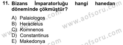 Uygarlık Tarihi 2 Dersi 2012 - 2013 Yılı (Vize) Ara Sınav Soruları 11. Soru
