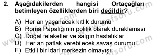 Uygarlık Tarihi 2 Dersi 2012 - 2013 Yılı (Vize) Ara Sınav Soruları 2. Soru