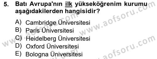 Uygarlık Tarihi 2 Dersi 2012 - 2013 Yılı (Vize) Ara Sınav Soruları 5. Soru