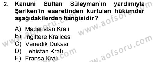 Uygarlık Tarihi 2 Dersi 2012 - 2013 Yılı (Final) Dönem Sonu Sınav Soruları 2. Soru