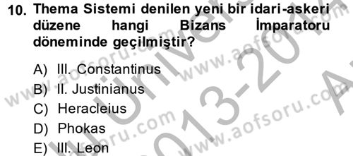 Uygarlık Tarihi 2 Dersi 2013 - 2014 Yılı (Vize) Ara Sınav Soruları 10. Soru