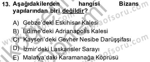 Uygarlık Tarihi 2 Dersi 2013 - 2014 Yılı (Vize) Ara Sınav Soruları 13. Soru
