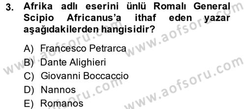 Uygarlık Tarihi 2 Dersi 2013 - 2014 Yılı (Vize) Ara Sınav Soruları 3. Soru