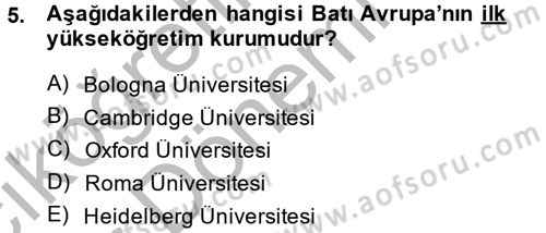 Uygarlık Tarihi 2 Dersi 2013 - 2014 Yılı (Vize) Ara Sınav Soruları 5. Soru