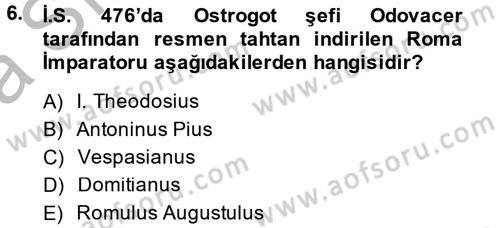 Uygarlık Tarihi 2 Dersi 2013 - 2014 Yılı (Vize) Ara Sınav Soruları 6. Soru