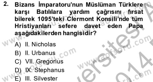 Uygarlık Tarihi 2 Dersi 2013 - 2014 Yılı (Final) Dönem Sonu Sınav Soruları 2. Soru