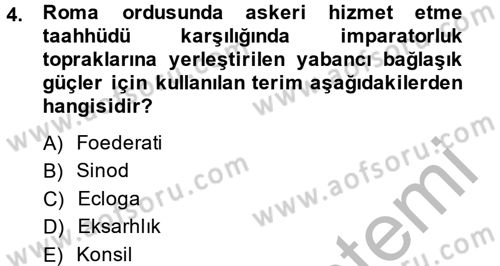 Uygarlık Tarihi 2 Dersi 2013 - 2014 Yılı (Final) Dönem Sonu Sınav Soruları 4. Soru