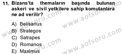 Uygarlık Tarihi 2 Dersi 2014 - 2015 Yılı (Vize) Ara Sınav Soruları 11. Soru