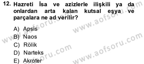 Uygarlık Tarihi 2 Dersi 2014 - 2015 Yılı (Vize) Ara Sınav Soruları 12. Soru