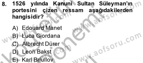Uygarlık Tarihi 2 Dersi 2014 - 2015 Yılı (Final) Dönem Sonu Sınav Soruları 8. Soru