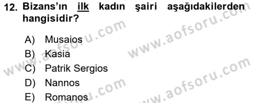 Uygarlık Tarihi 2 Dersi 2015 - 2016 Yılı (Vize) Ara Sınav Soruları 12. Soru