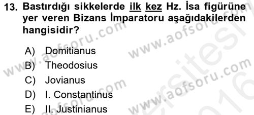 Uygarlık Tarihi 2 Dersi 2015 - 2016 Yılı (Vize) Ara Sınav Soruları 13. Soru