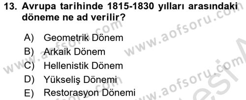 Uygarlık Tarihi 2 Dersi 2015 - 2016 Yılı (Final) Dönem Sonu Sınav Soruları 13. Soru