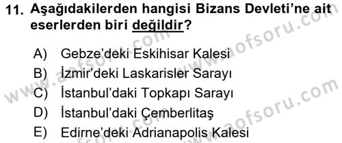 Uygarlık Tarihi 2 Dersi 2016 - 2017 Yılı (Vize) Ara Sınav Soruları 11. Soru