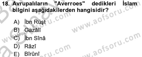 Uygarlık Tarihi 2 Dersi 2016 - 2017 Yılı (Vize) Ara Sınav Soruları 18. Soru