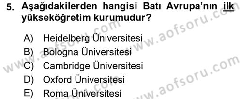 Uygarlık Tarihi 2 Dersi 2016 - 2017 Yılı (Vize) Ara Sınav Soruları 5. Soru