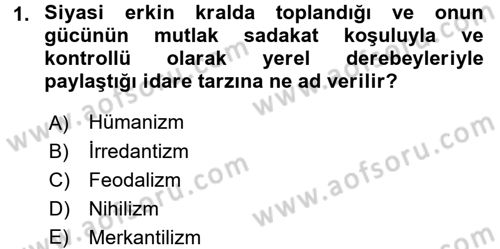 Uygarlık Tarihi 2 Dersi 2016 - 2017 Yılı (Final) Dönem Sonu Sınav Soruları 1. Soru