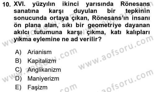 Uygarlık Tarihi 2 Dersi 2016 - 2017 Yılı (Final) Dönem Sonu Sınav Soruları 10. Soru